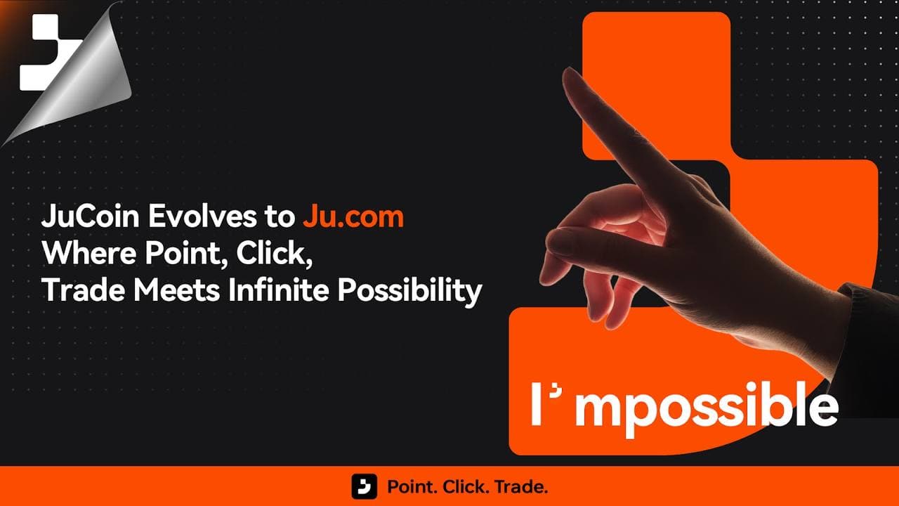 JuCoin évolue vers Ju.com - Où Pointer, Cliquer, Trader Rencontre l'Infinité des Possibilités