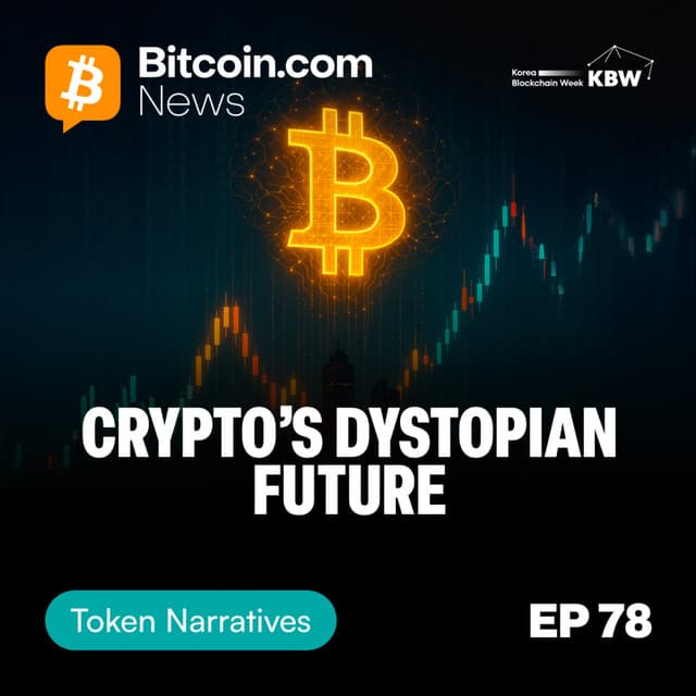 “The Future Is Financialized: Bitcoin, Altcoins, and a Dystopian Market | Token Narratives Ep. 78”