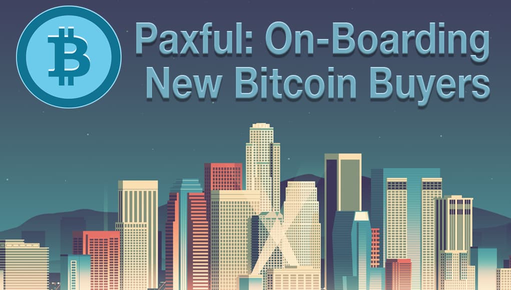 Paxful: On-Boarding New Bitcoin Buyers