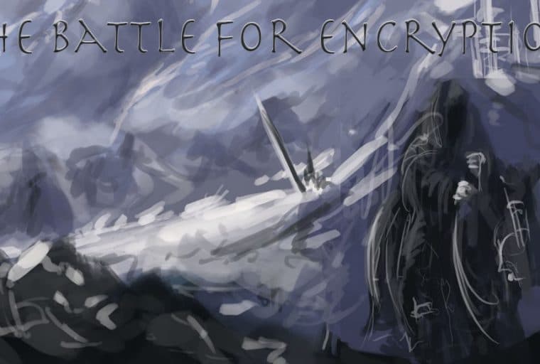 The Battle for Encryption