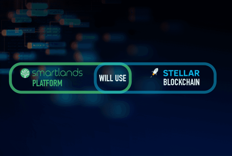 PR: Smartlands - the Platform for Agriculture Announces That It Will Integrate with the Stellar Network