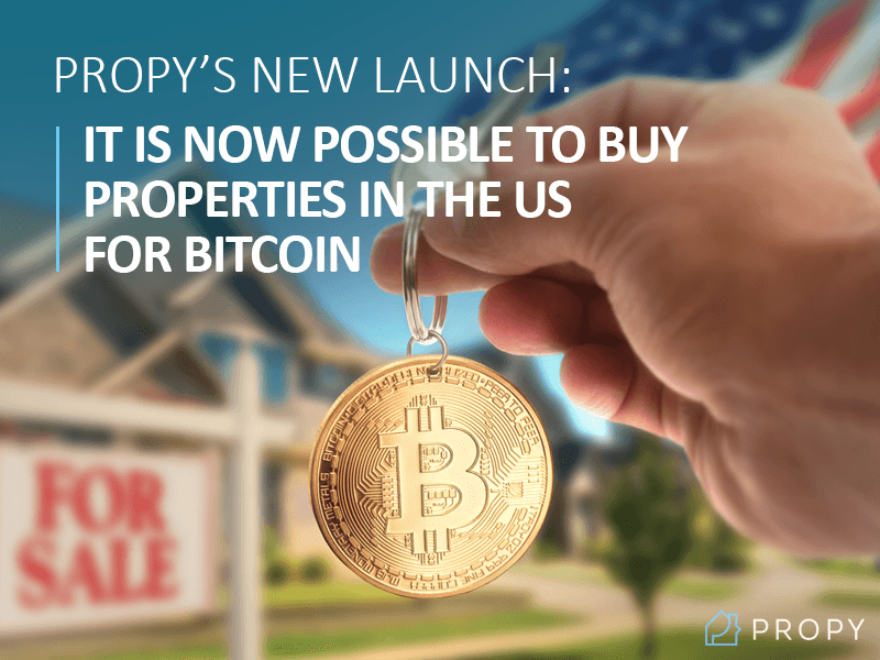 PR: Propy’s New Launch: It Is Now Possible to Buy Properties in the US for Bitcoin
