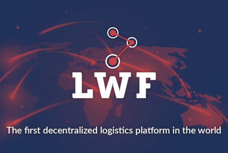 PR: LWF Looks to Disrupt Global Logistics Market With First Decentralized Logistics Platform