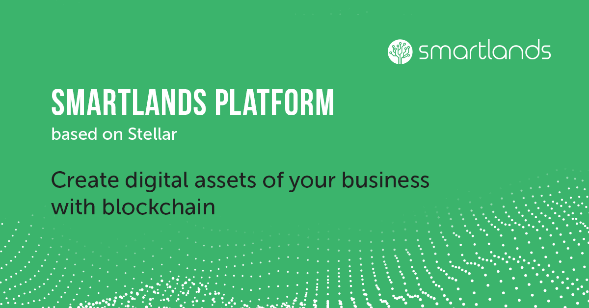 PR: Smartlands Launches Platform Based on Stellar Network