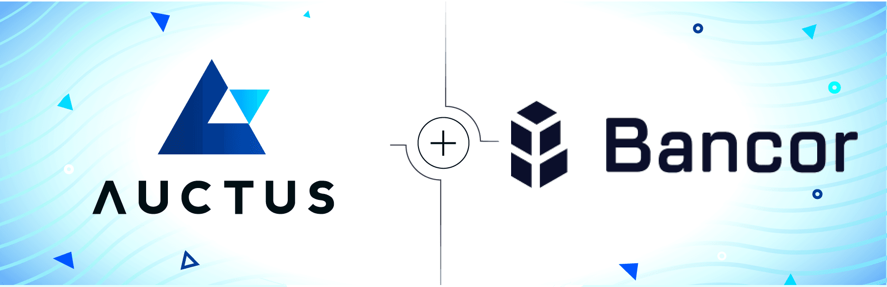 PR: Auctus Integrating Bancor Protocol™ to Provide Continuous Liquidity for AUC Token Holders