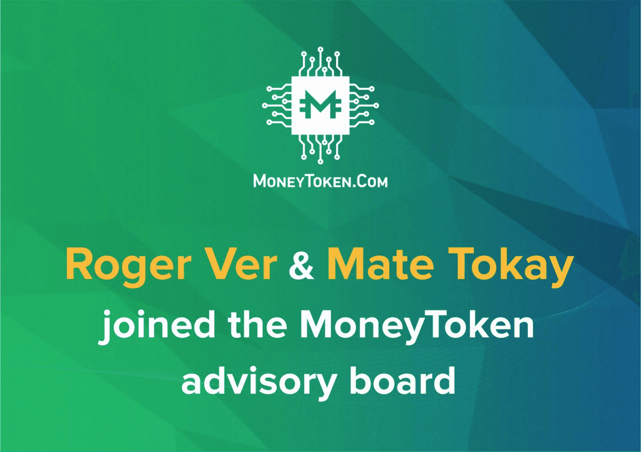 PR: Roger Ver, Founder of Bitcoin.com, and COO, Mate Tokay, Join MoneyToken Advisory Board - Bringing Benefits to the BCH Community