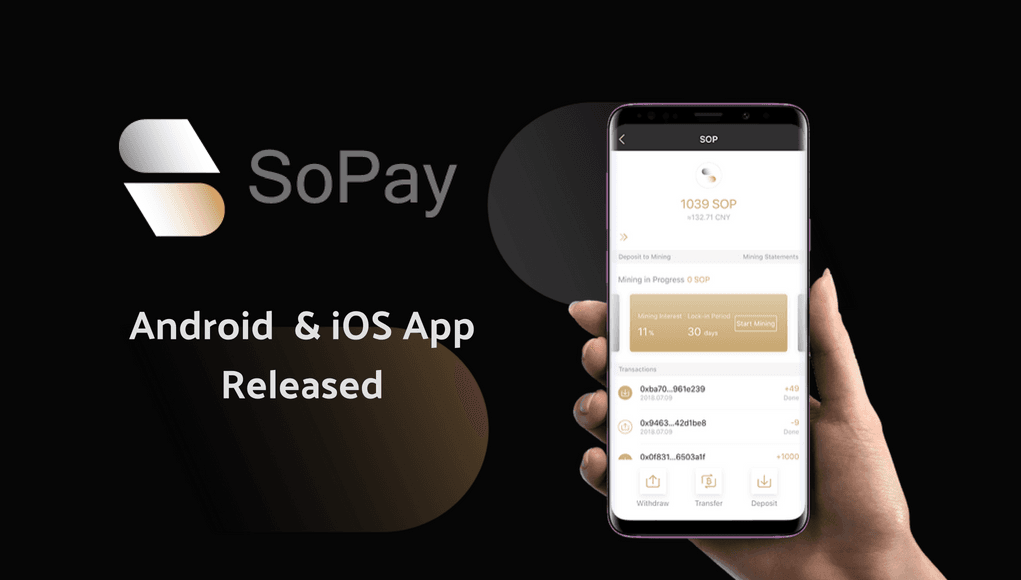 PR: SoPay App Released, Offering Fast Transactions and SoPay’s Assets Mining (SAM)
