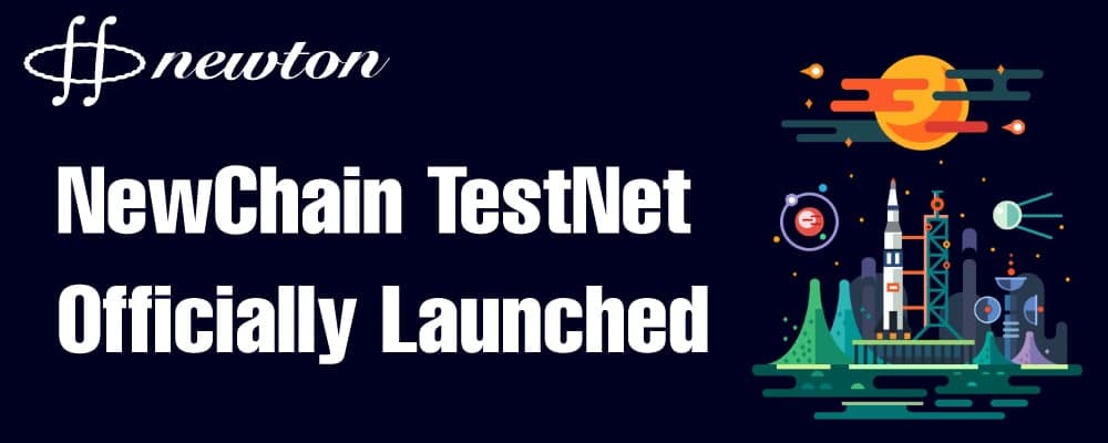 PR: NewChain Testnet Officially Launched and Fully Meets Commercial Requirements