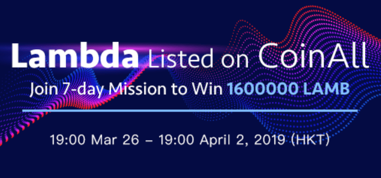 PR: CoinAll Lists Lambda and Offers a 1.6 Million LAMB Giveaway