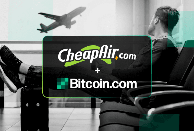 PR: CheapAir.com and Bitcoin.com Partner to Serve Bitcoin Cash Travelers