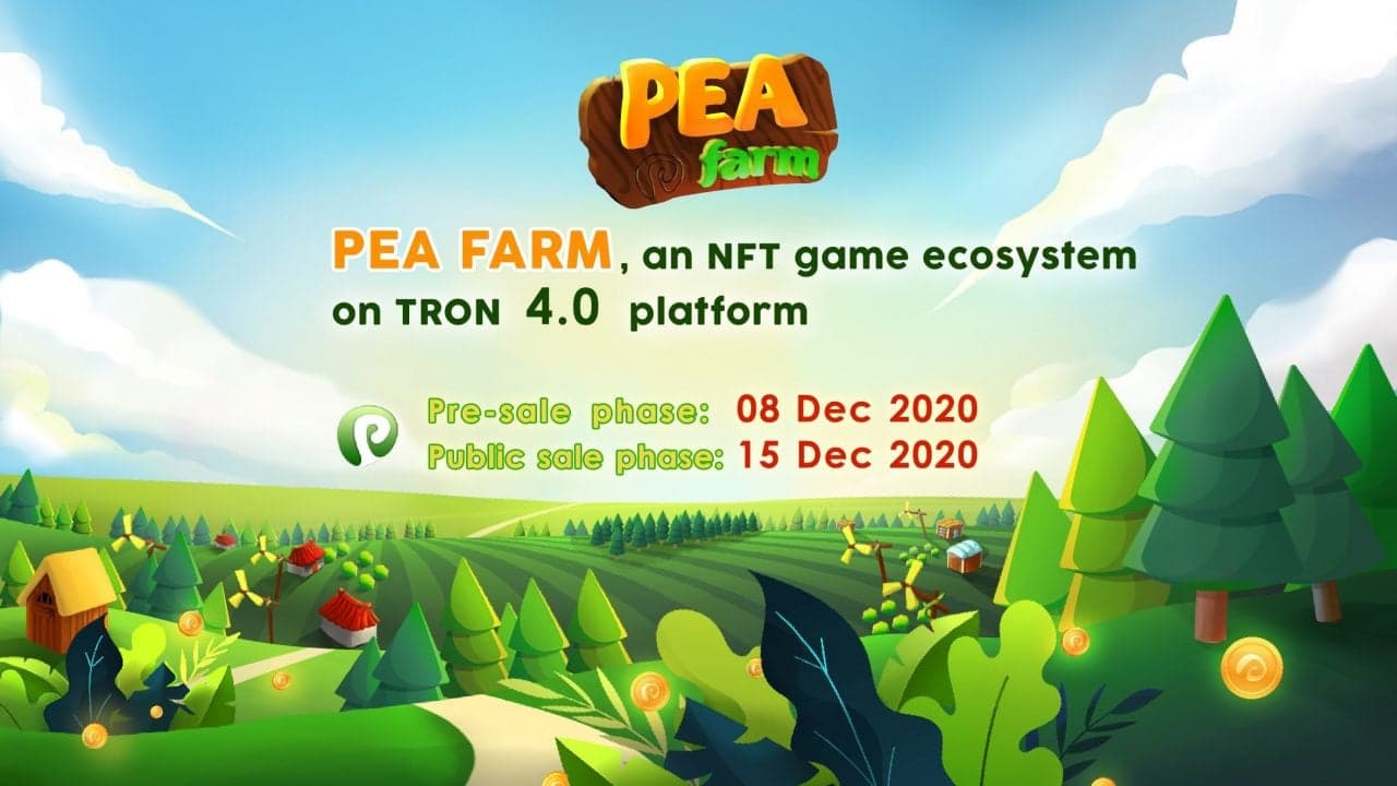 Peafarm ā NFT Crypto Games on Tron 4.0 Platform, Airdrop Is Now Live