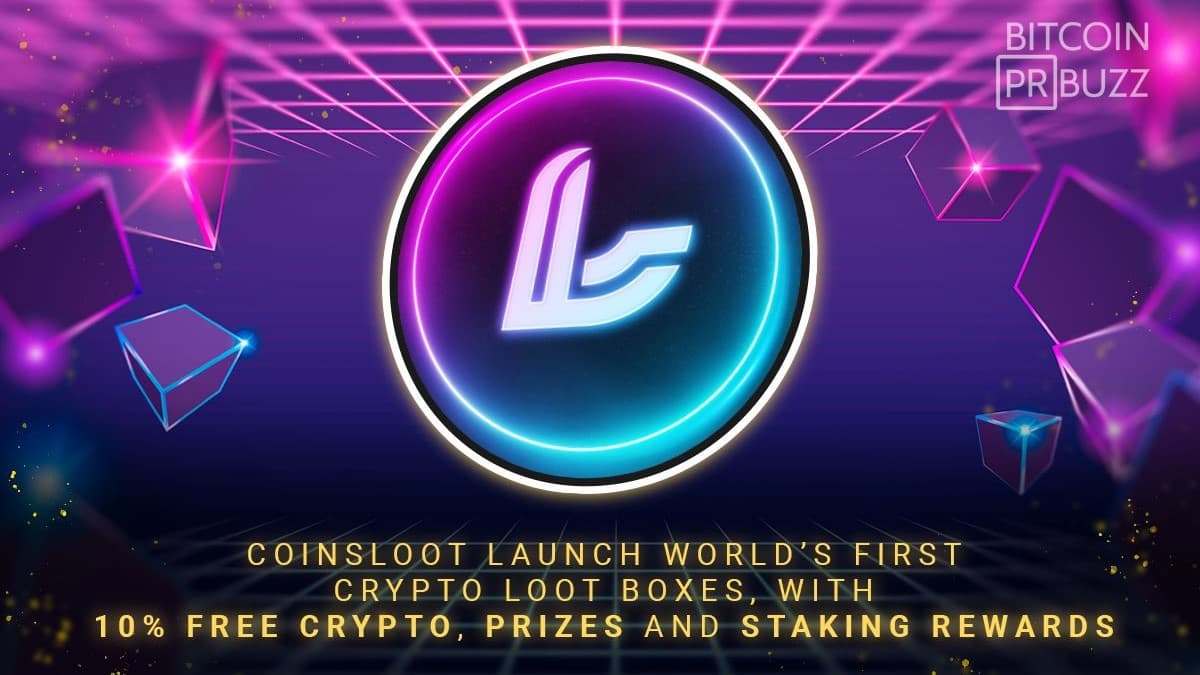 CoinsLoot Launch World’s First Crypto Loot Boxes, With 10% Free Crypto, Prizes and Staking Rewards