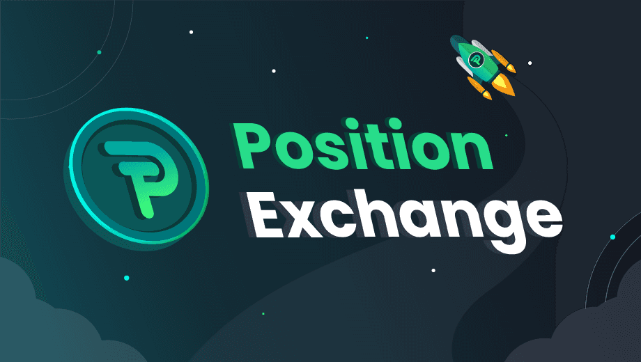 Position Exchange: The New Next-Gen Decentralized Trading and Exchange Platform