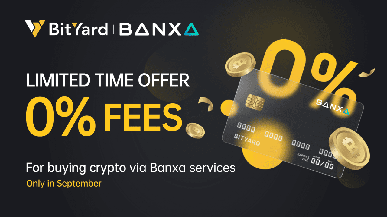 BitYard Has Partnered With Banxa to Expand Fiat Money Deposit Methods Supporting Major Currencies