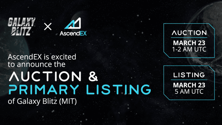 AscendEX Lists Galaxy Blitz, MIT
