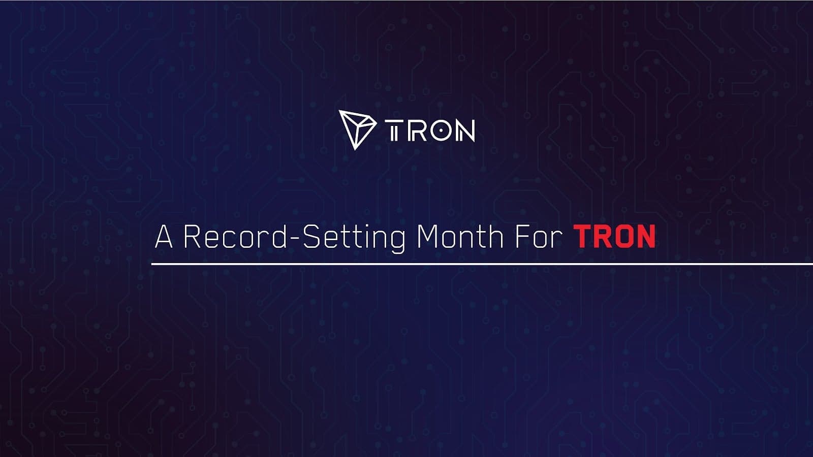 TRON Has a Record-Setting Month
