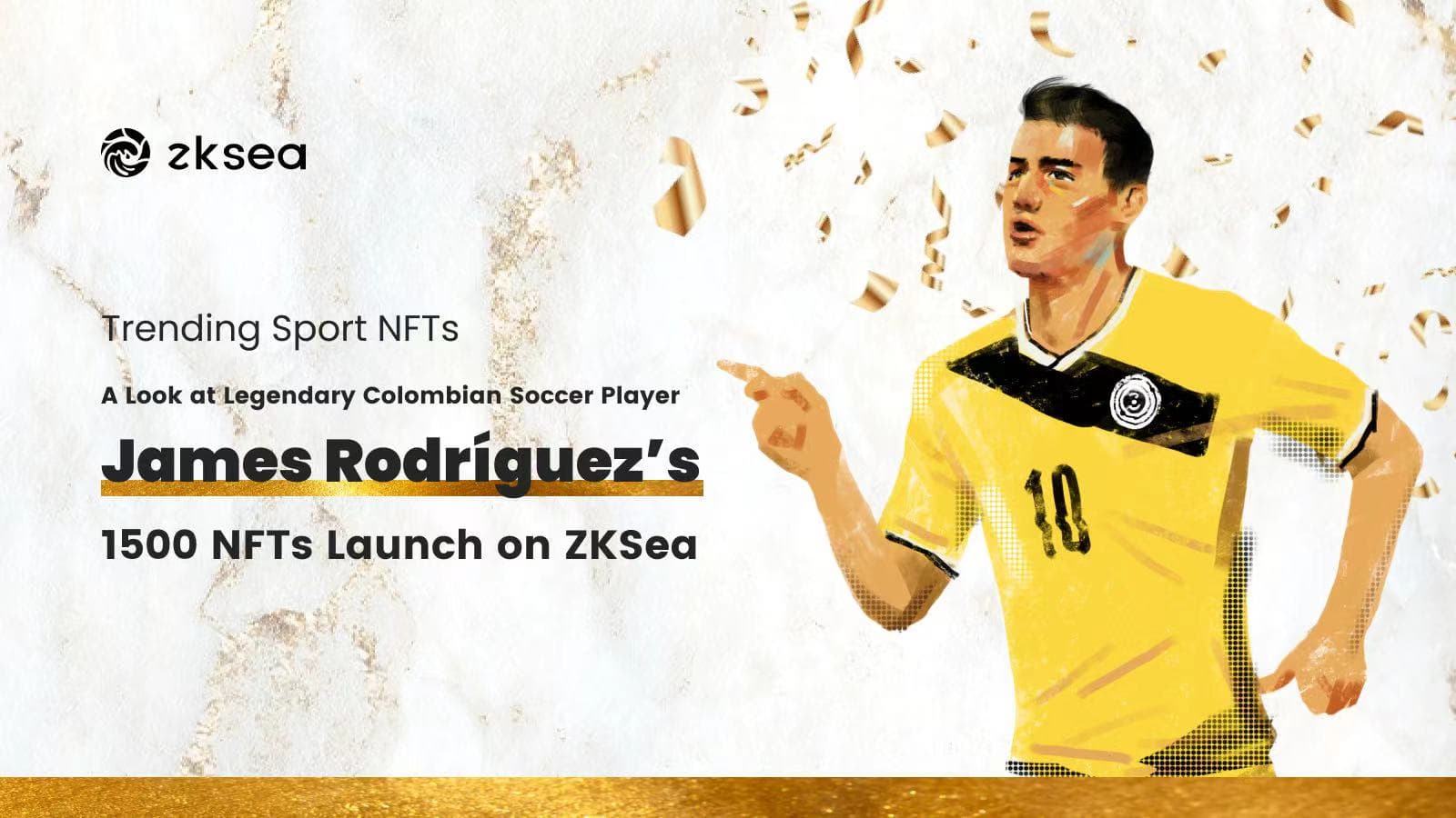 Trending Sport NFTs: A Look at Legendary Colombian Soccer Player James Rodríguez’s 1500 NFTs Launch on ZKSea