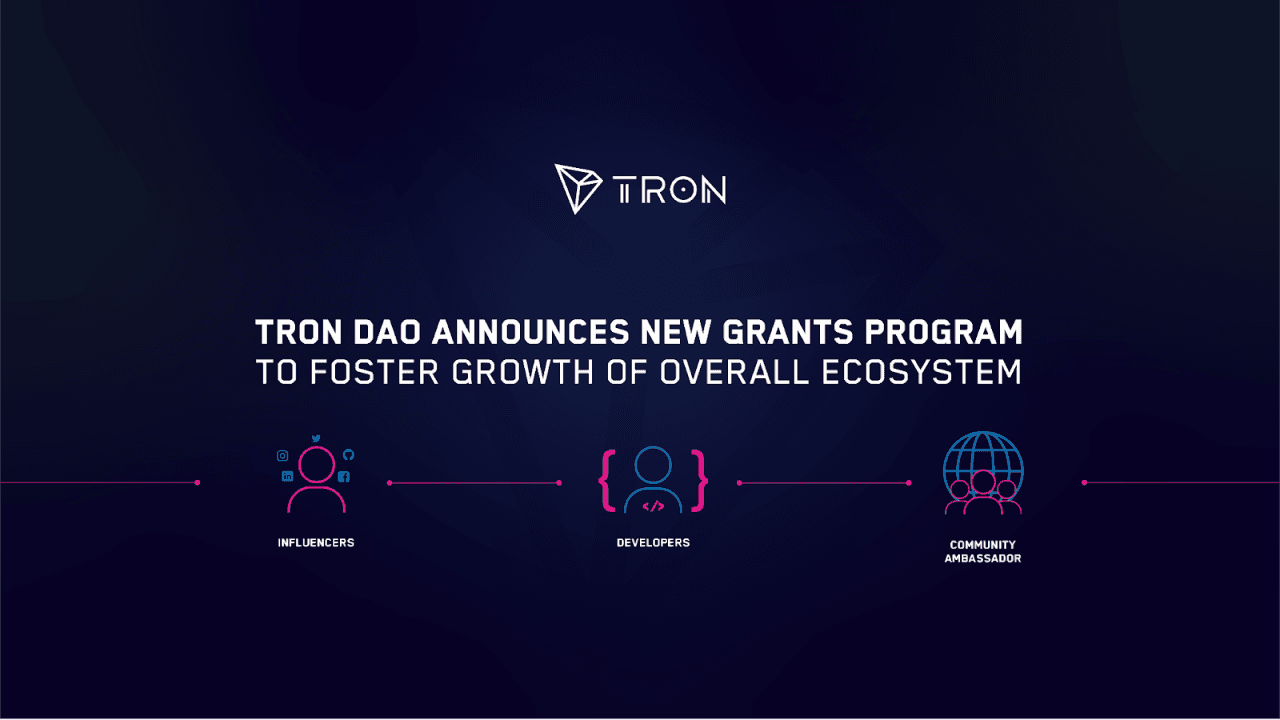 TRON DAO Announces New Grants Program to Foster Growth of Overall Ecosystem