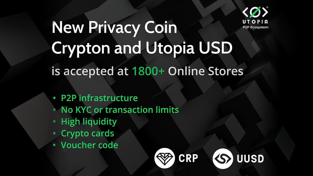 New Privacy Coin Utopia Crypton Is Accepted at 1800+ Online Stores