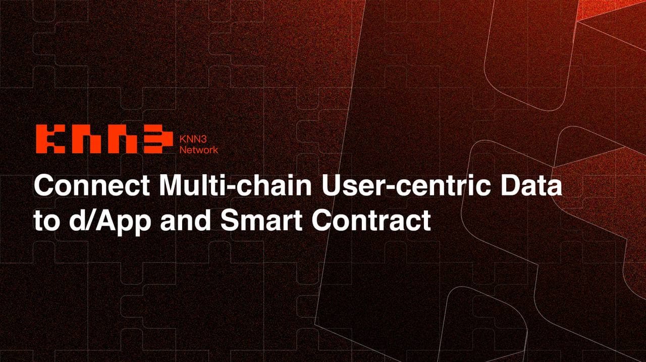 With $2․4M Fundraising in Seed Round, KNN3 Network Races to Provide a Multi-Chain Relationship Aggregating Protocol for d/App and Smart Contract
