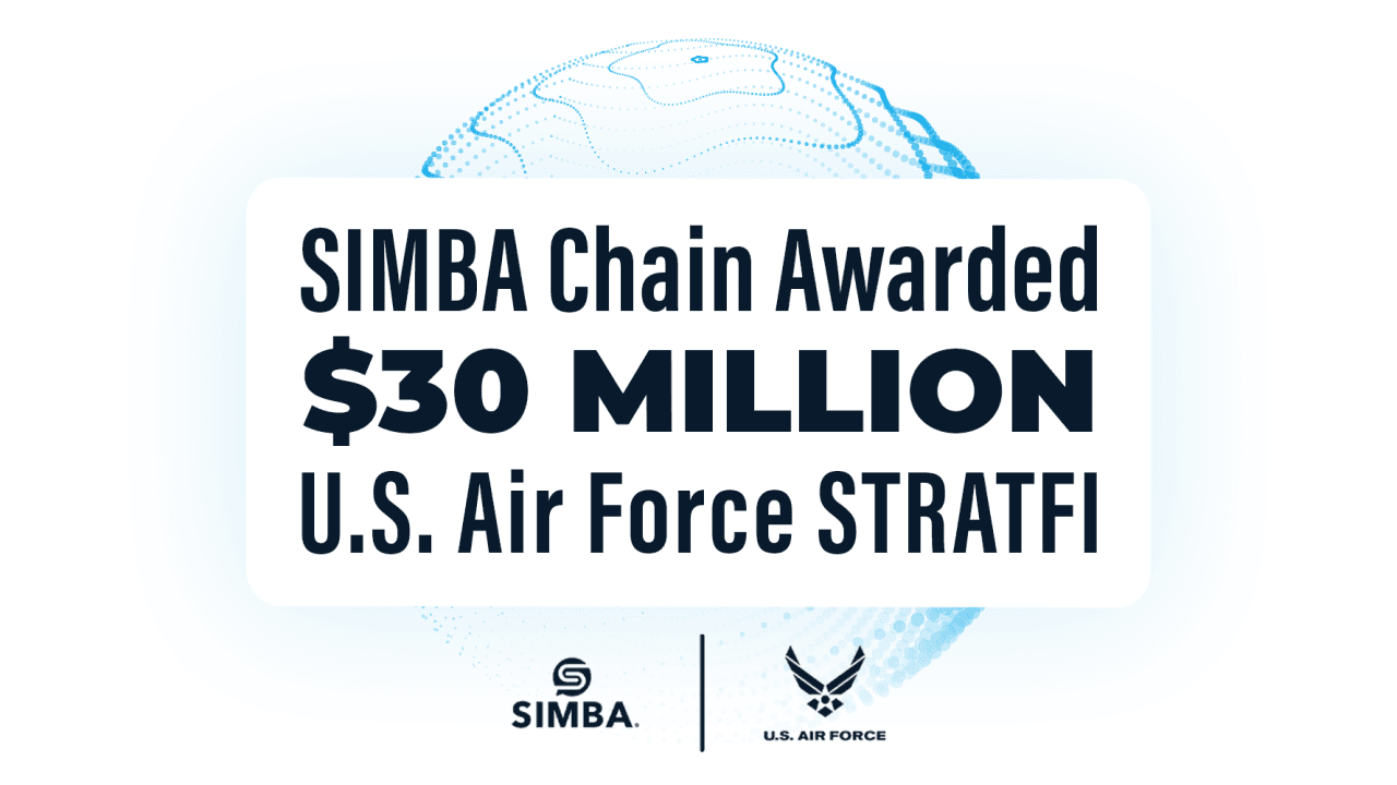 SIMBA Chain Awarded $30M U.S. Air Force STRATFI