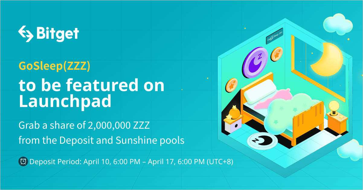 Bitget Features GoSleep (ZZZ) on Launchpad and Introduces Sunshine Pool
