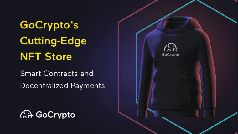 GoCrypto's Cutting-Edge NFT Store: Smart Contracts and Decentralized Payments