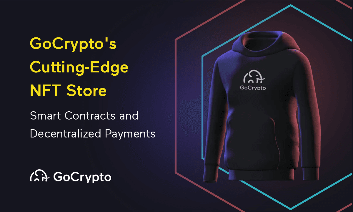 GoCrypto's Cutting-Edge NFT Store: Smart Contracts and Decentralized Payments