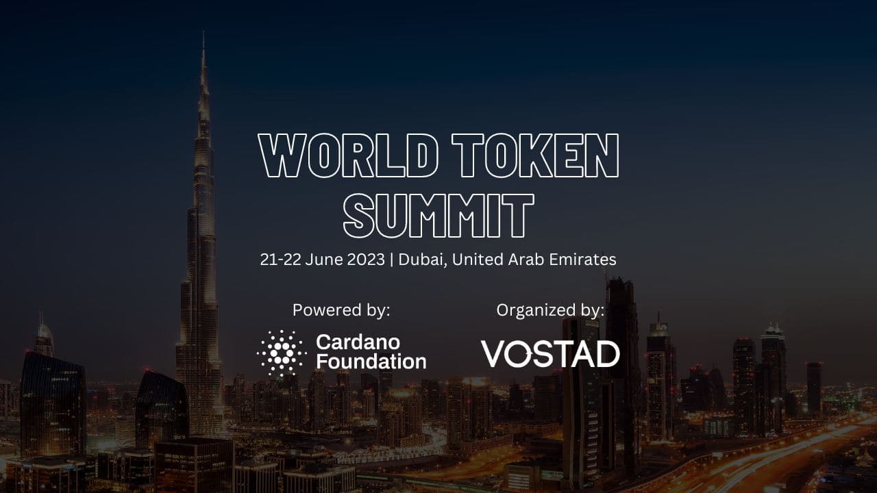 Unleash the Tokenization Revolution: World Token Summit Powered by Cardano Foundation