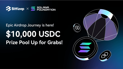 BitKeep (Bitget Wallet) Partners With the Solana Foundation to Drive Growth in Web3