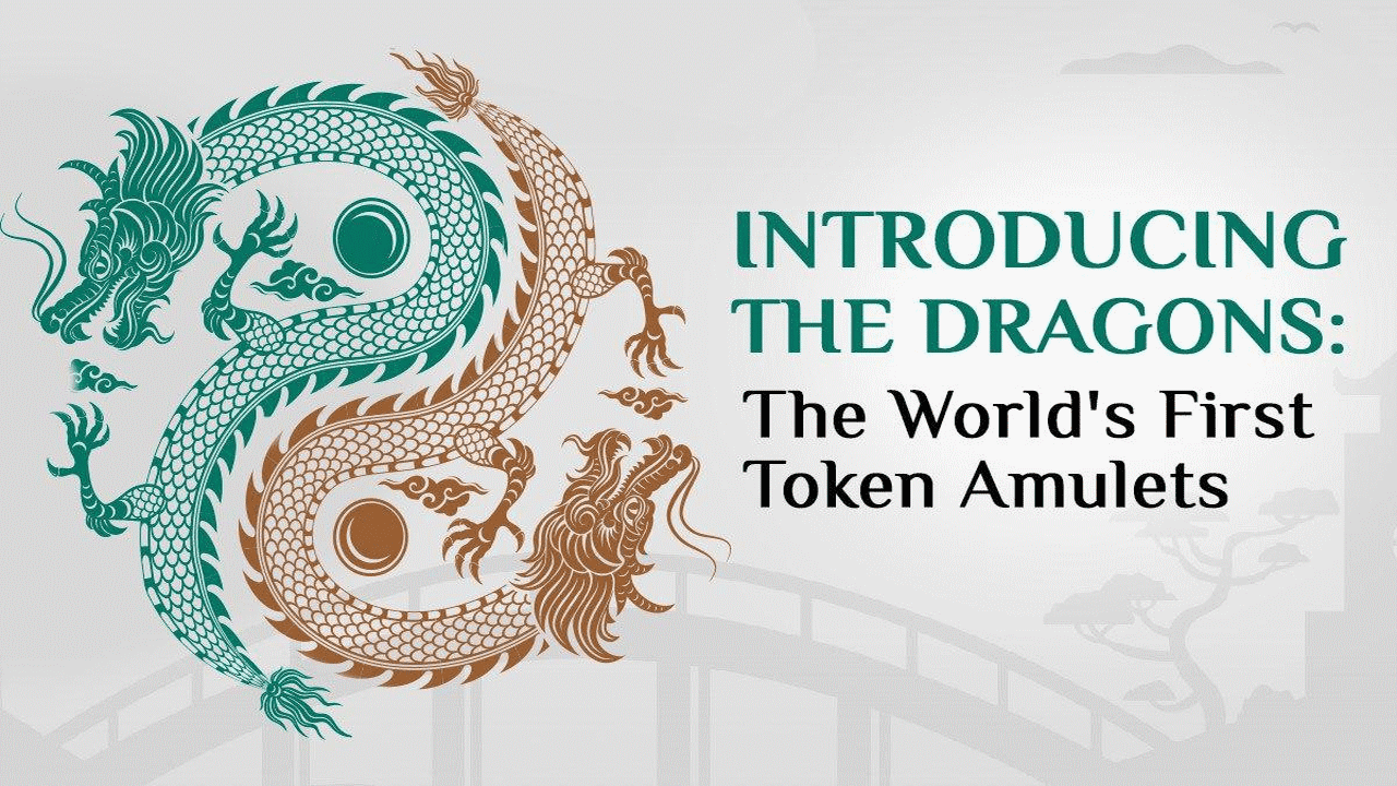 Unveiling The Dragons: The World's First Token Amulets