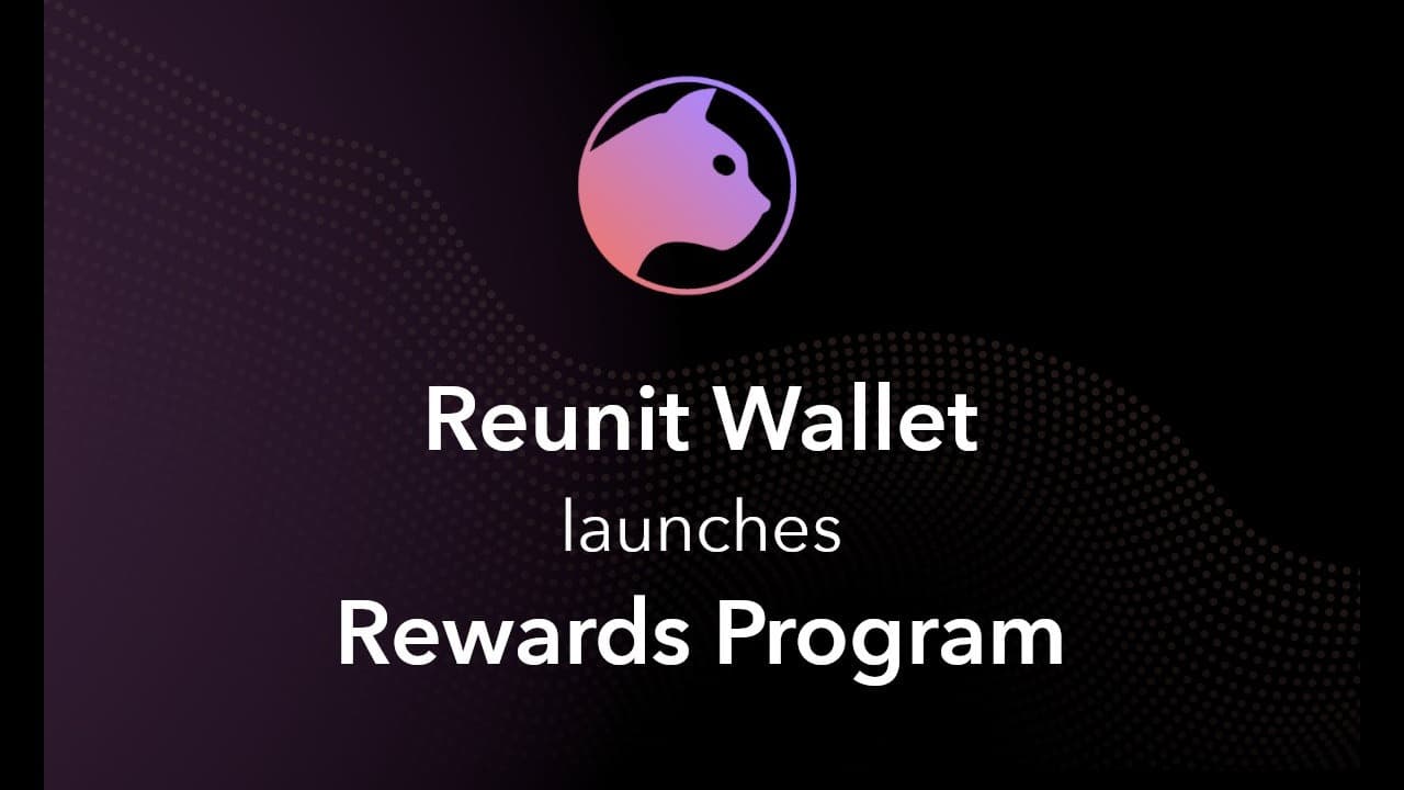 Reunit Wallet Launches Reward Program: Trade To Earn