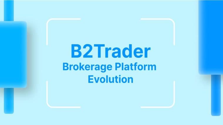 B2Broker Introduces B2Trader - An Innovative Crypto Spot Brokerage Platform