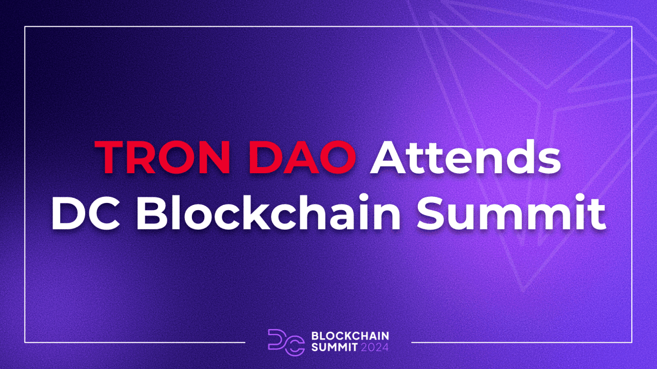 TRON DAO at DC Blockchain Summit
