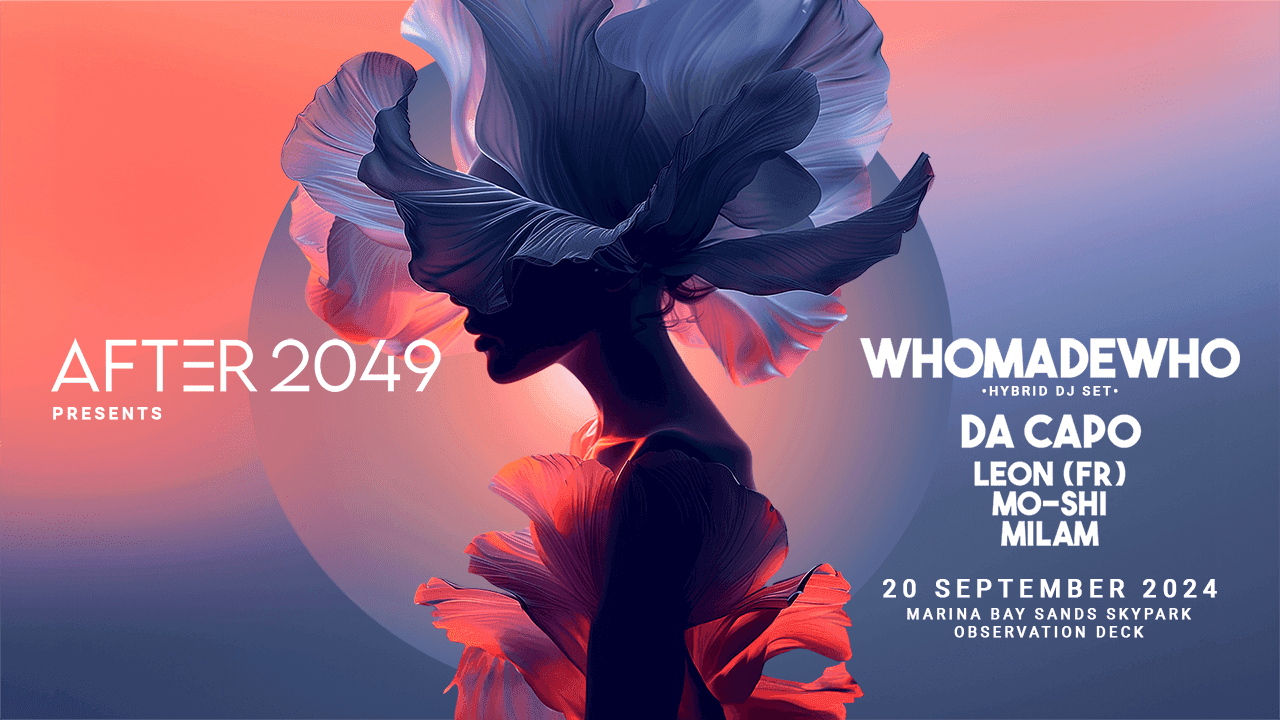 WhoMadeWho, Da Capo to Headline AFTER 2049, Singapore's Biggest Pre-Formula 1 Party