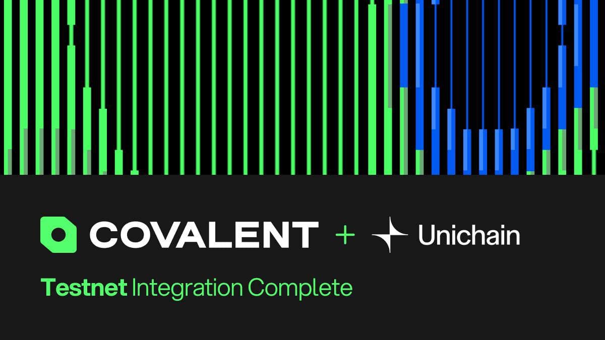 Covalent Announces Integration with Unichain: Enabling Scalable, Data-Driven Solutions for Ethereum’s DeFi Ecosystem