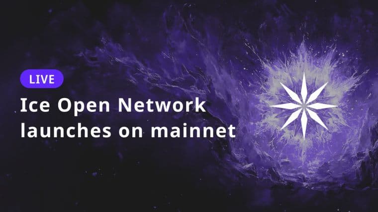 Ice Open Network推出主网，拥有200个验证者