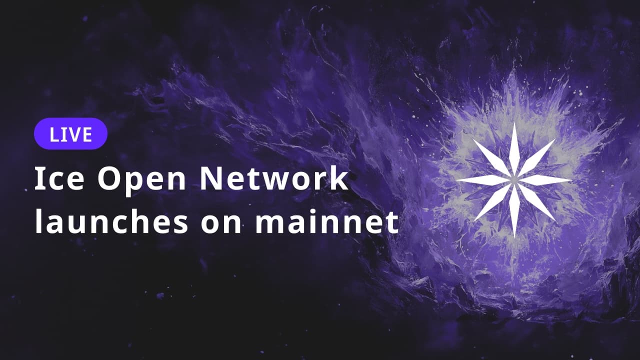 Ice Open Network推出主网，拥有200个验证者