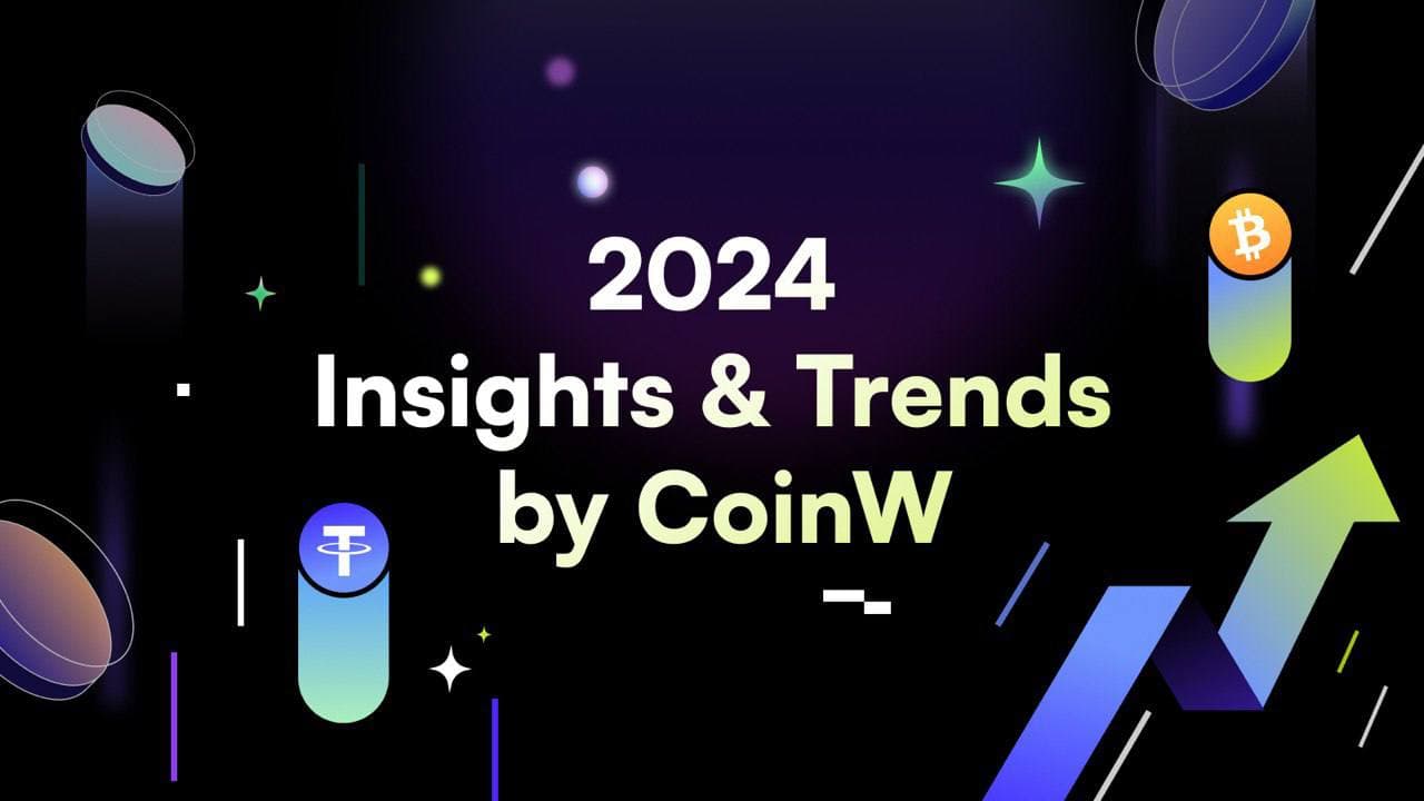 CoinWの暗号業界の洞察と2024年の市場動向