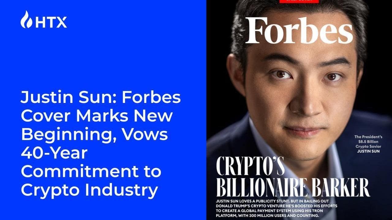 Justin Sun: Forbes Cover Marks New Beginning, Vows 40-Year Commitment to Crypto Industry