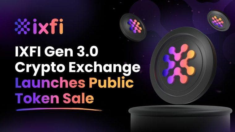 IXFI，第3.0代加密货币交易所，推出其自有代币