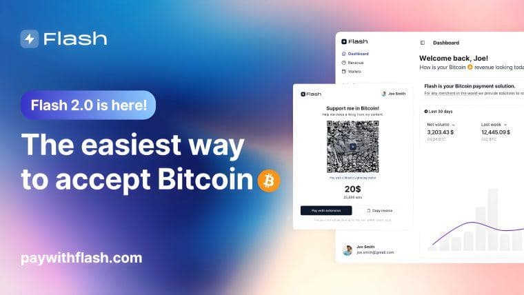 Flash 2.0 – La façon la plus simple d'accepter les paiements en Bitcoin