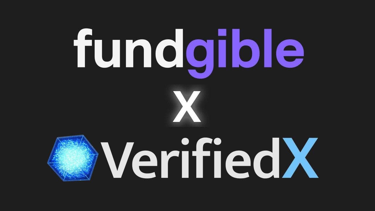 创作者众筹平台 Fundgible 推出，通过与 VerifiedX 网络集成，融合 Web2 和 Web3 的优势，实现直接面向粉丝的货币化。