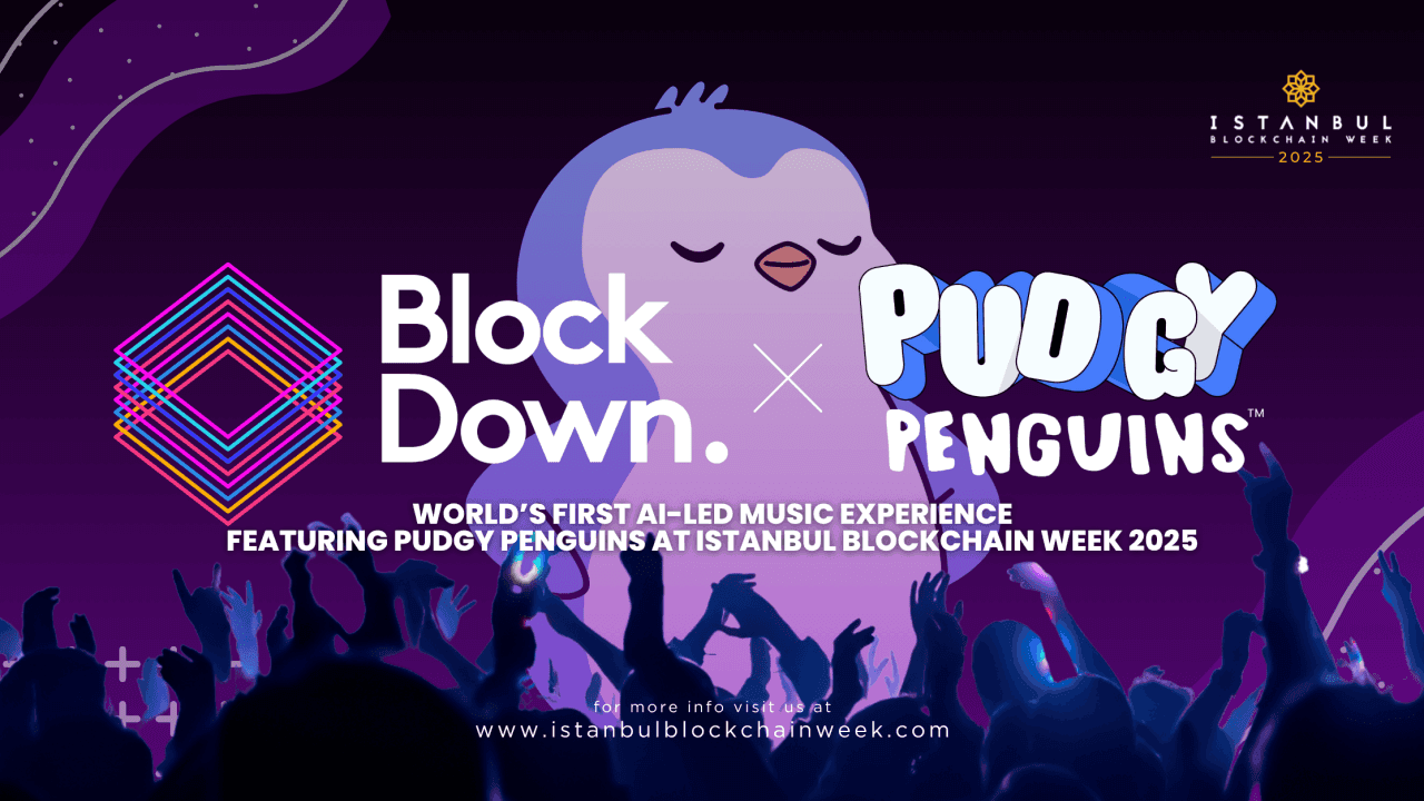 BlockDown 节庆推出全球首个由 AI 引领的音乐体验，聚焦 Pudgy Penguins，于 2025 年伊斯坦布尔区块链周亮相。