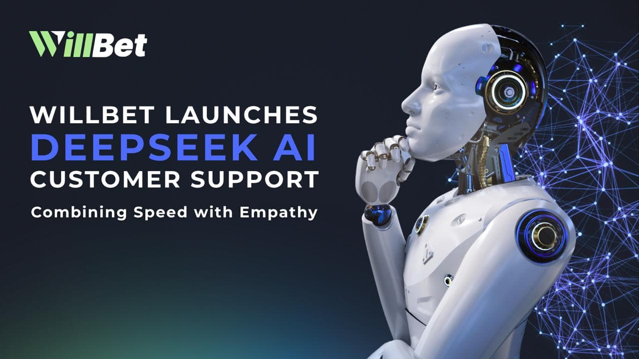 WillBet Launches DeepSeek AI Customer Support, Combining Speed With Empathy