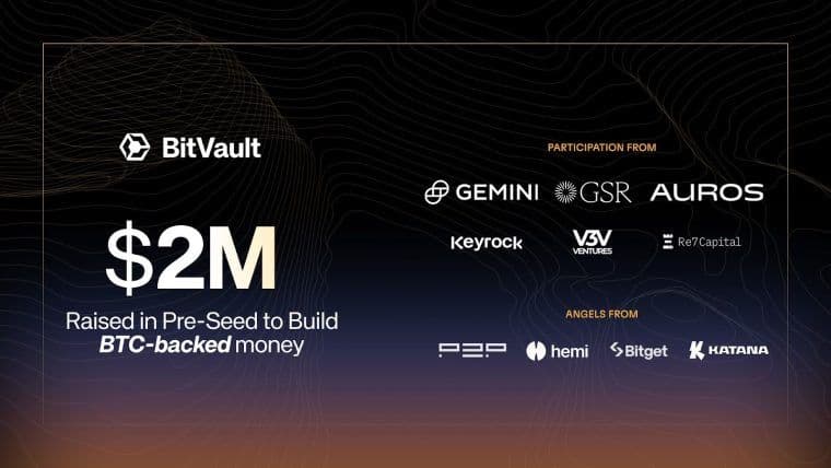BitVault从GSR、Gemini和Auros筹集200万美元以推出BTC支持的货币