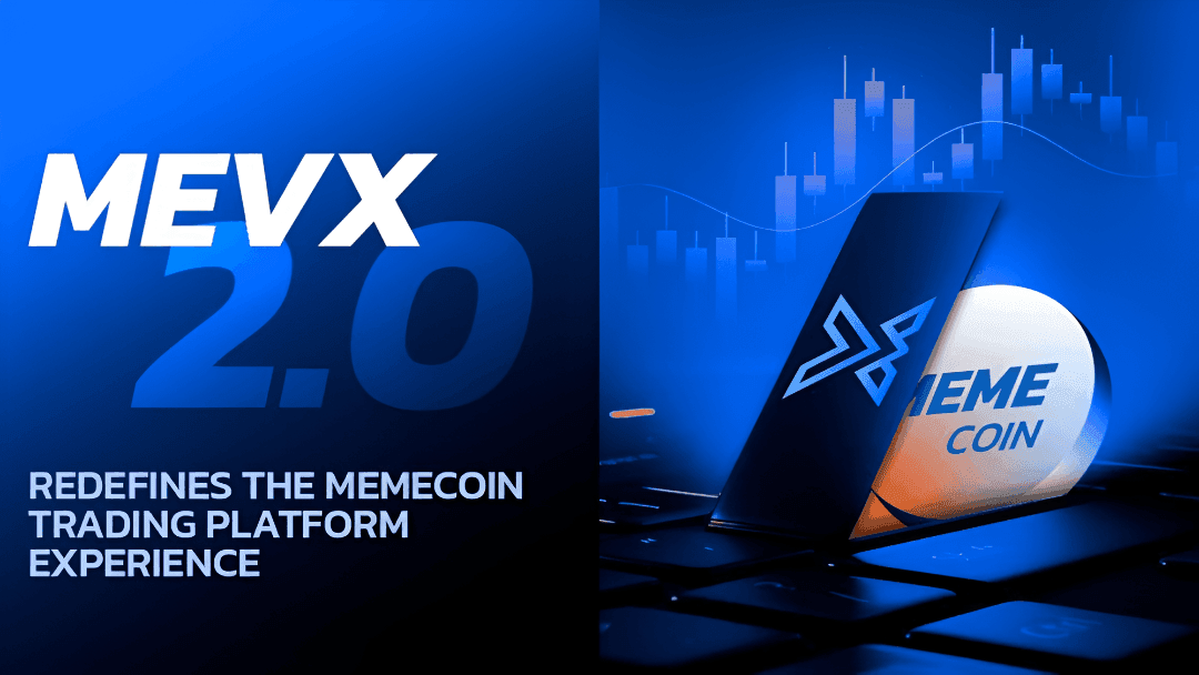MevX 2.0 重新定义了Memecoin交易平台体验