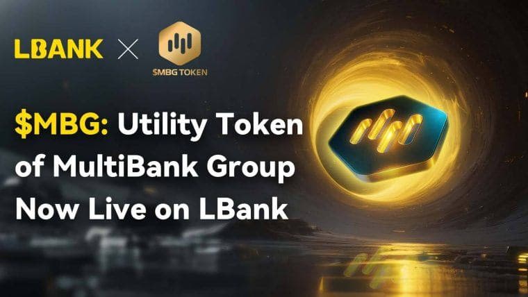 $MBG: Utility Token of MultiBank Group Now Live on LBank