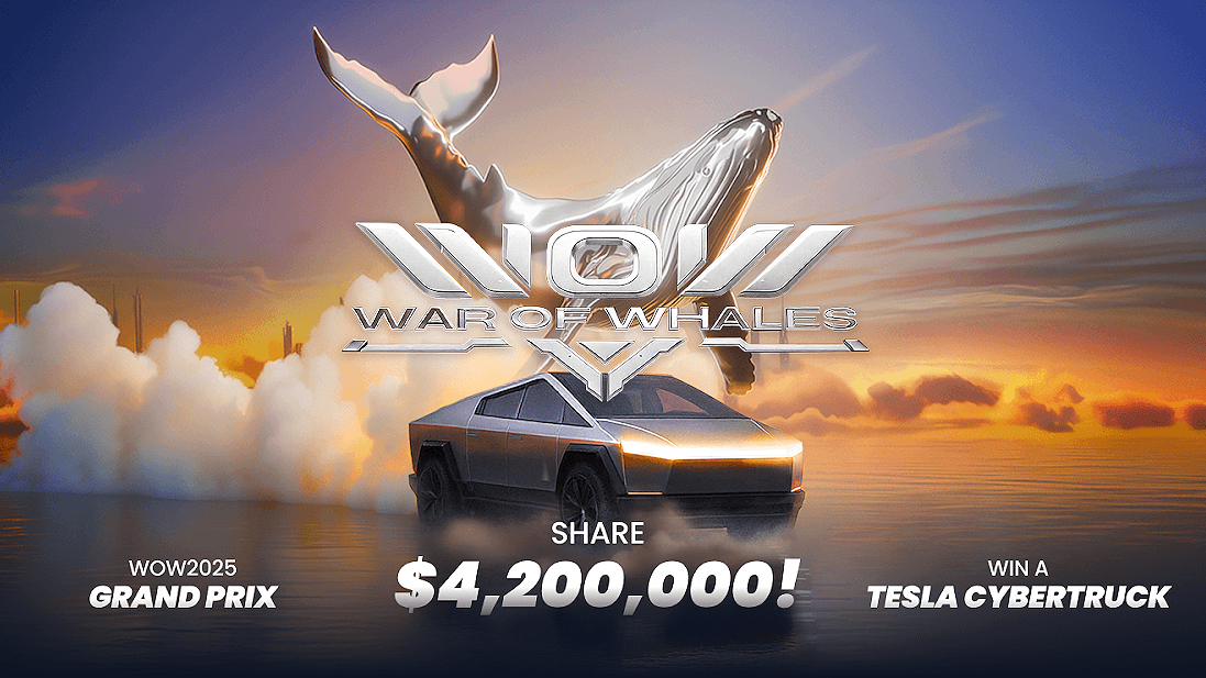 BloFin WOW（鲸鱼大战）2025大奖赛开启报名，$4.2M交易锦标赛和特斯拉Cybertruck大奖