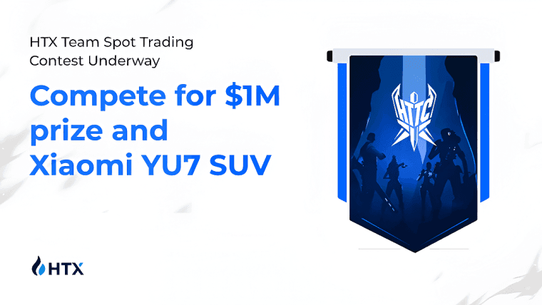 HTX启动HTTC S1交易竞赛：组队争夺百万元奖池和小米YU7 SUV